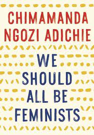 Read more from chimamanda ngozi adichie on the new yorker. We Should All Be Feminists Von Chimamanda Ngozi Adichie Taschenbuch 978 1 101 91176 1 Thalia