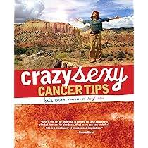 Crazy Sexy Cancer Tips: Carr, Kris, Crow, Sheryl: 9781599212319:  Amazon.com: Books