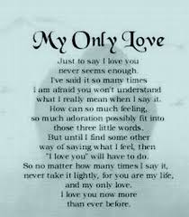 My Only Love Love Poems For Him Love Yourself Quotes Love You Quotes For Him