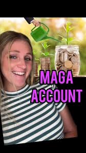 📢 Introducing the MAGA (Money Accounts for Growth and Advancement)  Investment Account! 💰, As part of the recently proposed “One Big Beautiful  Bill,” this initiative aims to bolster financial futures ...