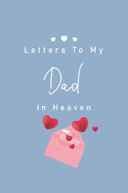 Daddy, you will always have a very special place in my heart. Amazon Com Letters To My Dad In Heaven Happy Father S Day Notebook Journal Fill In The Blank Lined Journal With Prompts About What I Love About Dad Father S Day Birthday Gifts From Son