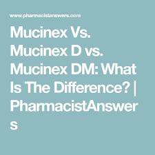 Mucinex Vs Mucinex D Vs Mucinex Dm What Is The Difference Pharmacistanswers Different Health Facts