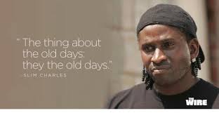 Some wisdom by Slim Charles : r/TheWire