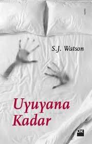 Iyi Hissetmek Uyuyana Kadar S J Watson 2020 Kitap Kitap Kapaklari Okuma