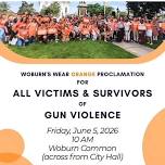 Woburn Wear Orange Proclamation for all Victims and Survivors of Gun Violence