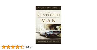 The Restored Man: Becoming a Man of God