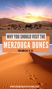 It's important, because it's very sunny on desert :p… Why You Should Visit The Merzouga Desert Dunes In Morocco Diana S Healthy Living