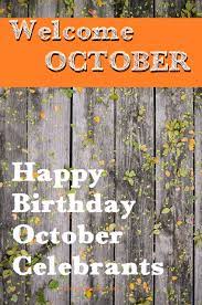 Were found 842 happy birthday messages: Gratitude Is Mine Welcome October Happy Birthday To All Gratitude Is Mine