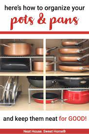 Kitchen cabinet organizers for pots and pans. How To Keep Pots And Pans Organized Neat House Sweet Home