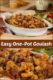 Easy One Pot Goulash Recipe Beef Recipes For Dinner Unique Dinner Recipes Easy Goulash Recipes