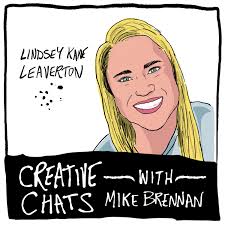 From Humble Beginnings to Bold Creativity: Lindsey Leaverton's Journey —  Mike Brennan