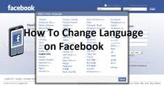 How To Change Language On Facebook To English