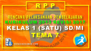 Check spelling or type a new query. Rpp Kelas 1 Tema 7 Sd Mi Kurikulum 2013 Revisi 2017 Datadikdasmen Com