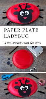 How To Make A Paper Plate Ladybug Crafts For Kids To Make Ladybug Crafts Craft Activities For Kids