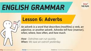 One action can be done in many different ways. Learn English Grammar Lesson 6 Adverbs