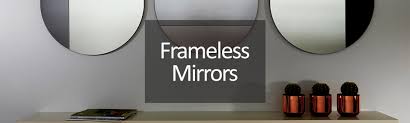 This mirror comes with an arched top and shaped bottom in an aged look that just adds to it's simple beauty. Frameless Mirrors Frameless Wall Mirrors Mirror Shop