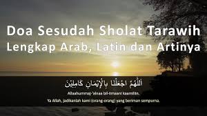 Bacaan niat sholat sunnah tarawih makmum , imam dan sendirian pada dasarya sholat sudah termasuk doa kepada allah subahallahuwataala, tentunya anda harus mengerti artinya maka tanpa harus menambah doa dirasa sudah cukup. Doa Sesudah Sholat Tarawih Lengkap Arab Latin Dan Artinya Youtube