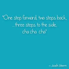 One Step Forward Two Steps Back Shows How As The Play Goes On The Characters Remain Stagnant Nothing Happens That A One Step Forward First Step Play N Go