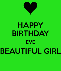 Pin By Simran On S Happy Birthday Eve Birthday Eve Happy Birthday