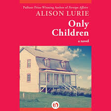 Only Children By Alison Lurie Audiobook Audible Com