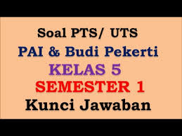 Organ gerak hewan dan manusia kelas v tahun pelajaran 2017/2018. Soal Latihan Pts Pai Dan Bp Kelas 5 Semester 1 Th 2019 Youtube