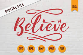 Svg cut files are widely available from many craft bloggers, design marketplaces, and graphic designers, with many even offering free svg files. Believe Svg Believe Cricut Graphic By Studioaktype Creative Fabrica