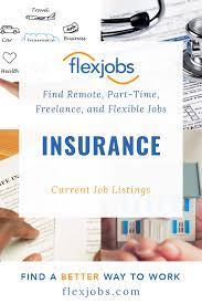 Insurance Jobs Remote Part Time Freelance Flexjobs Flexible Jobs Job Current Job