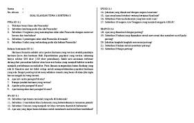 Pada dasarnya nilai nilai pancasila (nilai instrumental) haruslah tetap mengacu pada nilai nilai dasar yang sebelumnya telah dijabarkan. Ulangan Tema 1 Subtema 3