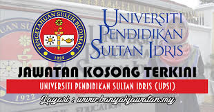 Infobox_university name =sultan idris university of education native_name =universiti pendidikan sultan idris latin_name =. Jawatan Kosong Di Universiti Pendidikan Sultan Idris Upsi 21 March 2017 Kerja Kosong 2021 Jawatan Kosong Kerajaan 2021