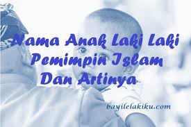 Adalah penting sekali zaman akhir ini , para umat dengan tekun mendoakan para pemimpin rohani ,pendeta dn penginjil dengan api doa safaat yang tidak berhenti.karena pelayanan mereka adalah sebuah peperangan rohani, maka hanya senjata rohani sajalah yang berhasil melawan melawan penguasa yang diudara. Nama Anak Laki Laki Pemimpin Islam Dan Artinya Bayilelakiku Com Nama Bayi Laki Laki Dan Artinya Islami Kristen Modern