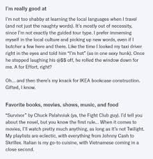 A long profile that discusses at length things like the meaning of life. 3 Examples Of Witty Profiles For Dating Sites