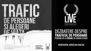 Traficul de persoane înseamnă comerțul ilegal cu oameni. Festivalul Filmului European Dezbatere Trafic De Persoane Èi Alegeri De ViaÈÄ Cinepub