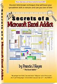 101 Secrets Of A Microsoft Excel Addict Book Download In Pdf Format Feel Free To Get Legal Access To Francis Hayes Microsoft Excel Excel Tutorials Excel Hacks