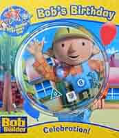 Bob's Birthday (Bob the Builder): Redmond, Diane, Morrissey, Neil:  9781865154510: Amazon.com: Books