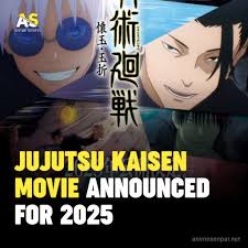 Jujutsu Kaisen movie announced for 2025! JUJUTSU KAISEN Hidden Inventory/  Premature Death Compilation Movie Officially set for 2025 in Japan!