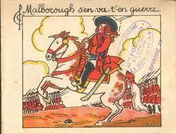 Sauter à la navigation sauter à la recherche. Malbrough S En Va T En Guerre Lointain Souvenir Le Blog Histoire Rochoise