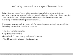 Marketing and communications cover letter example. Marketing Communications Specialist Cover Letter