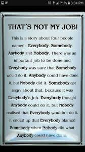 That S Not My Job Everybody Somebody Anybody Nobody Job Quotes Work Quotes Quotable Quotes