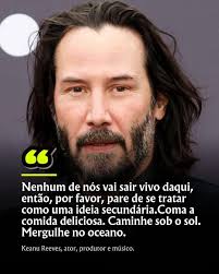 Um lembrete importante de Keanu Reeves para aproveitar o momento e parar de  se tratar como um pensamento posterior. ❤️ #KeanuReeves