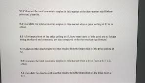 How to calculate the consumer surplus at equilibrium? Solved Question 5 Consider The Following Demand And Suppl Chegg Com