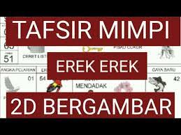 Tafsir mimpi adalah cara mengartikan mimpi yang anda alami untuk prediksi angka atau kejadian dimana dalam beberapa masyarakat kuno, seper. Tafsir Mimpi Erek Erek 2d Bergambar Sdy Hk Sgp Youtube