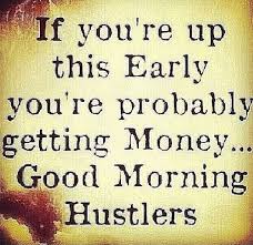 You try to be greedy when others are fearful. Good Morning Hustlers Hustlers Quotes Hustle Quotes Motivation Money Quotes