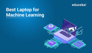 A Complete List Of The Best Laptop For Machine Learning In 2019 Edureka