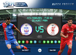 Predicted xi ahead of liverpool's premier league matchup against crystal palace, lfc transfer room takes a look at the predicted xi that jurgen klopp will field at anfield. Crystal Palace V Liverpool Preview Fa Cup Preview Epl Index Unofficial English Premier League Opinion Stats Podcasts