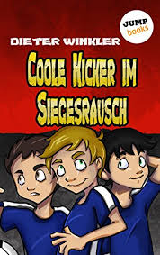 Um den qualitativen differenzen der produkte genüge zu tun, vergleichen wir bei der auswertung alle nötigen eigenarten. Coole Kicker Im Siegesrausch Band 9 Coole Kicker Schnelle Tore German Edition Kindle Edition By Winkler Dieter Children Kindle Ebooks Amazon Com