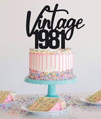 Top brands · >80% items are new · world's largest selection Amazon Com Vintage 1981 Cake Topper For 40th Men And Women Birthday Party Funny 40 And Fabulous Decoration Handmade Black Grocery Gourmet Food