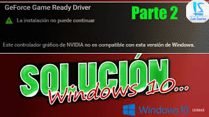 Asus, gigabyte have driver and info on their site. Nvidia No Es Compatible Con Esta Version De Windows 2020 Youtube