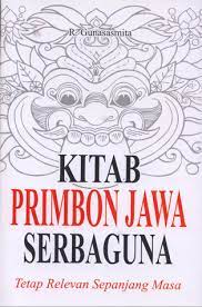 Check spelling or type a new query. Kitab Primbon Jawa Serbaguna By R Gunasasmita 5 Star Ratings