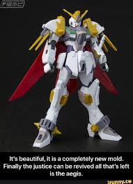 It S Beautiful It Is A Completely New Mold Finally Thejustice Can Be Revived All That S Left Is The Aegis It S Beautiful It Is A Completely New Mold Fina Gundam Memes Justice