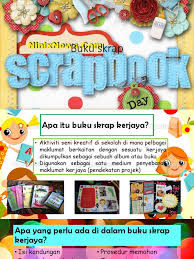 Bahan sumber utama adalah buku, majalah, pendidikan untuk dijadikan pengajaran. Buku Skrap Kreatif Contoh Buku Skrap Yang Kreatif